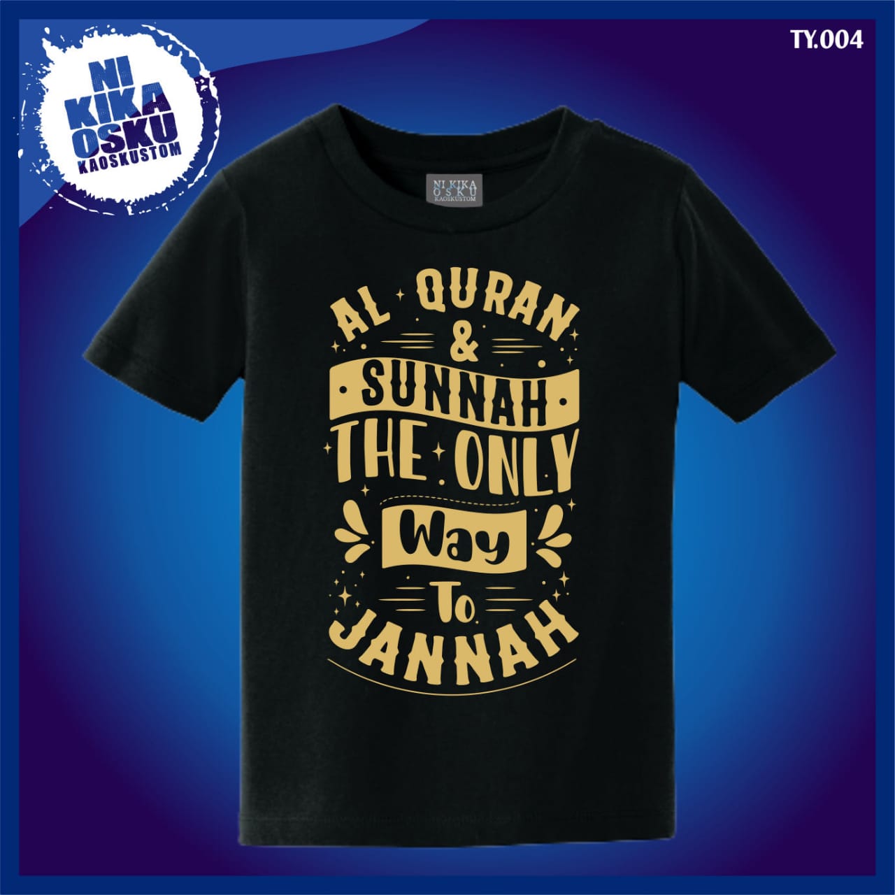 Kaos Al Quran and Sunnah