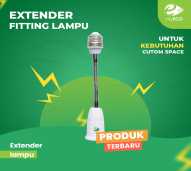 Fitting Sambungan Lampu Flexible E27 Extender Perpanjangan Lamp tekuk
